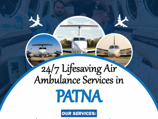 24/7 Lifesaving Air Ambulance Services in Patna